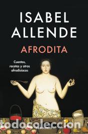 Libros: Afrodita - Allende, Isabel - Foto 1