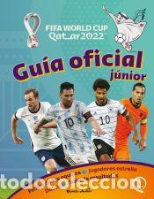Libros: Qatar 2022. Gu&iacute;a oficial j&uacute;nior - AA. VV. - Foto 1