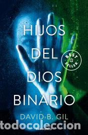 Libros: Hijos del dios binario - Gil, David B. - Foto 1