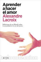 Libros: Aprender a hacer el amor - Lacroix, Alexandre - Foto 1