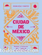 Libros: Ciudad de M&eacute;xico - Diaz-Fuentes, Edson - Foto 1