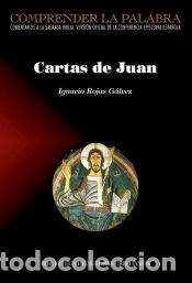 Libros: Cartas de Juan - Ignacio Rojas G&aacute;lvez - Foto 1