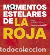 Livres: Momentos estelares de la Roja - Rivero Herraiz, Antonio