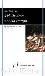 Libros: Tristissima noctis imago - Gimferrer, Pere - Foto 1