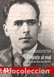 Libros: Resistir al mal - JAGERSTATTER, FRANZ - Foto 1