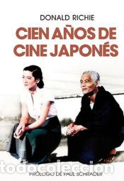 books: Cien a&ntilde;os de cine japon&eacute;s - Ritchie, Donald