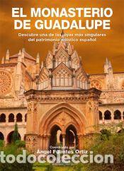Libros: El monasterio de Guadalupe - &Aacute;ngel Fuentes Ortiz - Foto 1