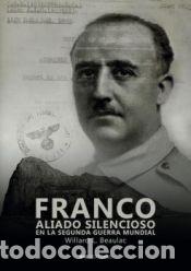 Libros: Franco aliado silencioso - Leon Beaulac, Willard - Foto 1