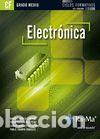 Libri: ELECTR&Oacute;NICA. CFGM. - ; GARCIA LORENZO, MARCOS ; SANCHEZ DE LA LAMA, CARLOS ; TOHARIA RABASCO, PABLO