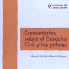 Libros: COMENTARIOS SOBRE EL DERECHO CIVIL Y LOS POBRES - MANUEL JOSÉ TEROL BECERRA; ABDELHAMID ADNANE;. Lote 378877419