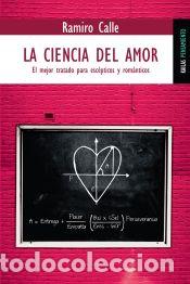 Libros: CIENCIA DEL AMOR, LA - Calle, Ramiro - Foto 1