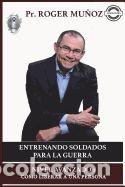 B&uuml;cher: Entrenando Soldados Para La Guerra Espiritual - Nivel Avanzado 1: Como Liberar a Una Persona -