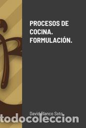 Libros: PROCESOS DE COCINA. FORMULACI&Oacute;N. - David Blanco Soto - Foto 1