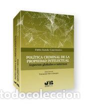 B&uuml;cher: Pol&iacute;tica criminal de la propiedad intelectual - Pablo Rando Casermeiro