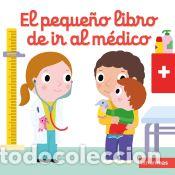 B&uuml;cher: El peque&ntilde;o libro de ir al m&eacute;dico - Choux, Nathalie