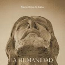 Libros: LA HUMANIDAD Y LOS CÉSARES - MARIO ROSO DE LUNA. Lote 386230279
