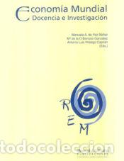 Livres: Econom&iacute;a mundial : docencia e investigagi&oacute;n - Hidalgo Capit&aacute;n, Antonio Luis; Barroso Gonz&aacute;lez,