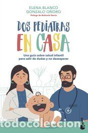 Libri: Dos pediatras en casa - O&ntilde;oro, Gonzalo; Blanco, Elena