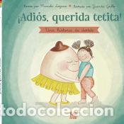 Libros: &iexcl;Adi&oacute;s, querida tetita! - Lozano , Marcela - Foto 1
