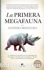 Libros: La primera megafauna - MONCLOVA, ANTONIO - Foto 1