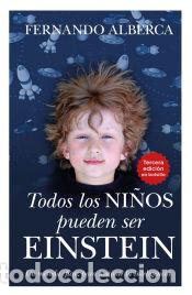 Libri: Todos los ni&ntilde;os pueden ser Einstein - Alberca de Castro, Fernando