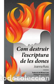 Libros: Com destruir lescriptura de les dones - Russ, Joanna - Foto 1