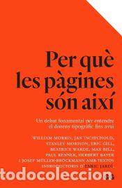 Livros: Per qu&egrave; les p&agrave;gines s&oacute;n aix&iacute; Un debat fonamental per entendre el disseny tipogr&agrave;fic fins avui -