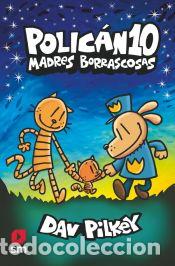 Libros: Polic&aacute;n 10: Madres Borrascosas - Pilkey, Dav