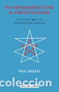 B&uuml;cher: The Anthroposophical Society as a Michael Community: On the Word We in the Foundation Stone