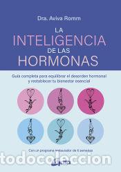 Libros: La inteligencia de las hormonas - Aviva Romm - Foto 1
