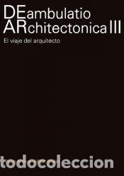 Libros: DEambulatio ARchitect&oacute;nica III - Mill&aacute;n Mill&aacute;n, Pablo Manuel - Foto 1