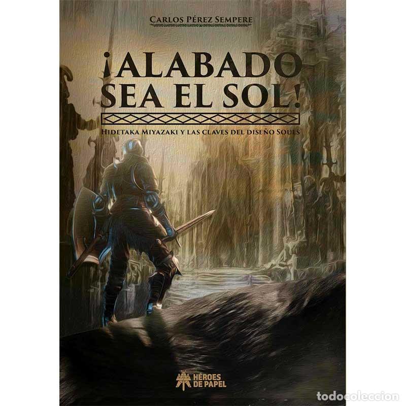 B&uuml;cher: &iexcl;Alabado sea el sol! - Carlos P&eacute;rez Sempere - Libro Nuevo