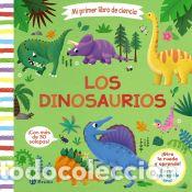 Libros: Mi primer libro de ciencia. Los dinosaurios - Varios Autores - Foto 1