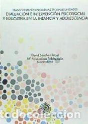 Libri: Transformando problemas en oportunidades: Evaluaci&oacute;n e intervenci&oacute;n psicosocial y educativa en la