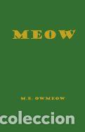 Libros: Meow - Owmeow, M. E. - Foto 1