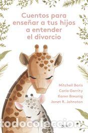 B&uuml;cher: Cuentos para ense&ntilde;ar a tus hijos a entender el divorcio - Johnston, Janet R.