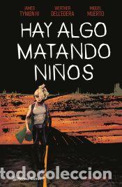 B&uuml;cher: Hay algo matando ni&ntilde;os n&ordm; 05 - Muerto, Miquel; Delledera, Werther; Tynion IV, James