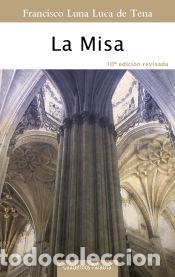 Libros: La Misa - Luna Luca de Tena, Francisco - Foto 1