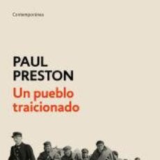 Libros: UN PUEBLO TRAICIONADO - PRESTON, PAUL. Lote 400935259