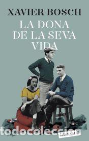 Libros: La dona de la seva vida - Bosch, Xavier - Foto 1