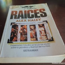 Libros: RAICES - ALEX HALEY - ULTRAMAR
