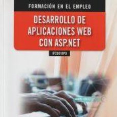 Libros: DESARROLLO DE APLICACIONES WEB CON ASP.NET - ANTONIO MARTIN SIERRA. Lote 402903249