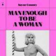 Libros: MAN ENOUGH TO BE A WOMAN - RUPERT SMITH; JANE COUNTY. Lote 403209744