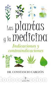 Livres: Las plantas y la medicina - Constancio Cabez&oacute;n Mart&iacute;n
