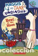 Libros: Howl at the Moon: A Branches Book (Haggis and Tank Unleashed #3) - Jessica E. Young