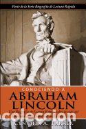 Libros: Conociendo a Abraham Lincoln: Una Biografia de Lectura Rapida Sobre La Vida del Decimosexto