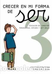 B&uuml;cher: Crecer en mi forma de ser 3 (10-11 a&ntilde;os) - Cenoz Larrea, Miriam; Or&oacute;n Semper, Jos&eacute; V&iacute;ctor