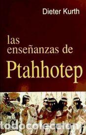Libros: Las ense&ntilde;anzas de Ptahhotep - Kurth, Dieter - Foto 1