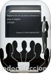 Libros: Impartici&oacute;n de acciones formativas para el empleo. UF1645. - Gonz&aacute;lez Bartolom&eacute;, Marta