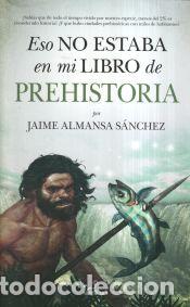 B&uuml;cher: Eso no estaba en mi libro de la prehistoria